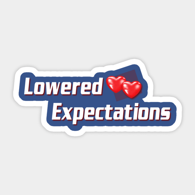 Lowered Expectations Sticker by FutureReunionTour